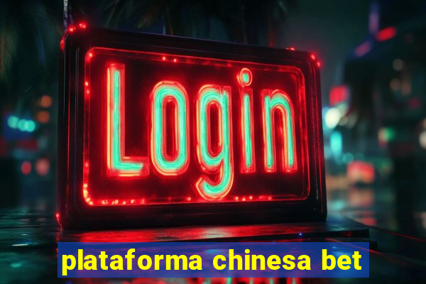 plataforma chinesa bet